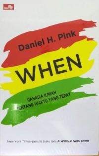 Image of BUKU WHEN : RAHASIA ILMIAH TENTANG WAKTU YANG TEPAT