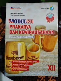 Image of MODULKU PRAKARYA DAN KEWIRAUSAHAAN SMA KELAS XII SEMESTER 2