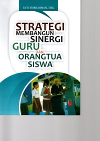 Image of STRATEGI MEMBANGUN SINERGI GURU & ORANGTUA