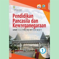 Image of PENDIDIKAN PANCASILA DAN KEWARGANEGARAAN SISWA KELAS X