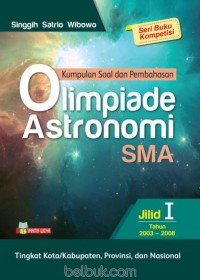 Image of OLIMPIADE ASTRONOMI JILID 1