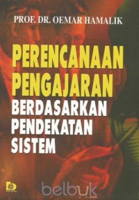 Image of PERENCANAAN PENGAJARAN BERDASARKAN PENDEKATAN SISTEM