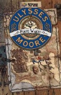 Image of ULYSSES MOORE : PINTU WAKTU
