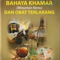 Image of BAHAYA KHAMAR DAN OBAT TERLARANG