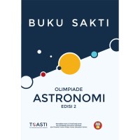 Image of BUKU SAKTI OLIMPIADE ASTRONOMI EDISI 2