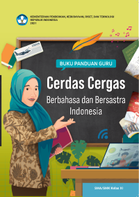 Image of Buku Panduan Guru Cerdas Cergas Kelas Bahasa Indonesia XI Wajib