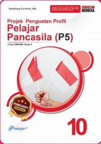Image of BUKU PROJEK PENGUATAN PROFIL PELAJAR PANCASILA KELAS 10