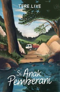 Image of NOVEL SI ANAK PEMBERANI