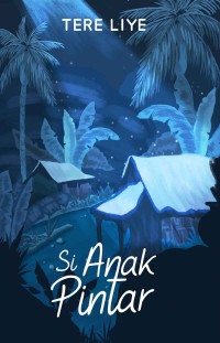 Image of NOVEL SI ANAK PINTAR