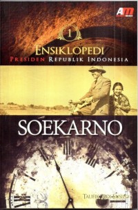 Image of ENSIKLOPEDI PRESIDEN REPUBLIK INDONESIA : SOEKARNO