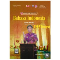 Image of BUKU INTERAKTIF BAHASA INDONESIA KELAS XI SEM 1