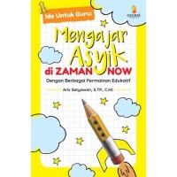 Image of BUKU MENGAJAR ASYIK DI ZAMAN NOW