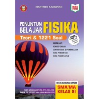 Image of PENUNTUN BELAJAR FISIKA TEORI & 1221 SOAL KELAS XI