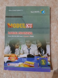Image of MODULKU BAHASA INDONESIA KELAS X SEM 1